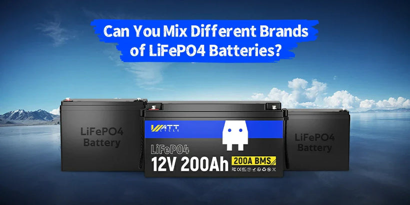 Can You Mix Different Brands of LiFePO4 Batteries