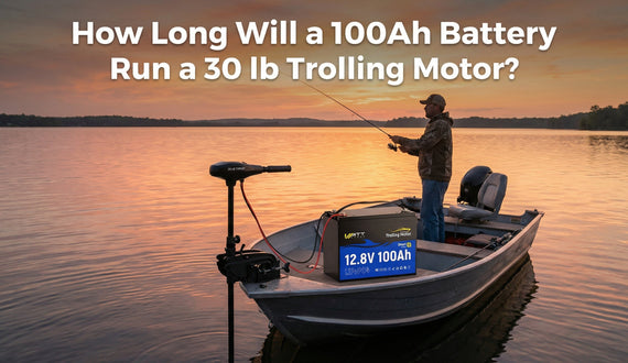 How Long Will a 100Ah Battery Run a 30 lb Trolling Motor