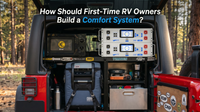 How Should First-Time RV Owners Build a Comfort System?
