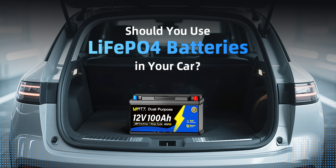 Should You Use LiFePO4 Batteries in Your Car