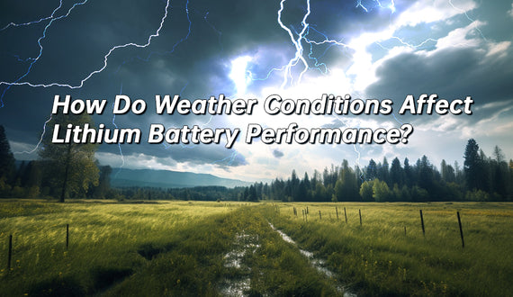how do weather conditions affect lithium battery performance