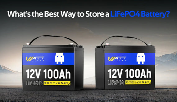 What’s the Best Way to Store a LiFePO4 Battery