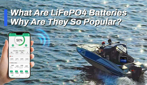 what are LiFePO4 batteries